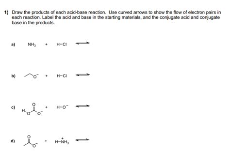 Solved Draw The Products Of Each Acid Base Reaction Use Chegg