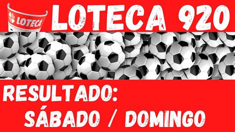 Resultado Loteca 920 Jogos De SÁbado E Domingo Placar Dos Jogos