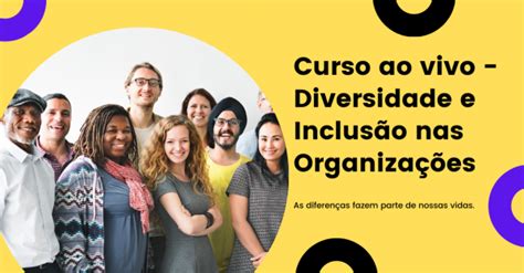 Curso de Diversidade e Inclusão nas Organizações online Sympla