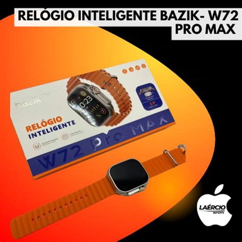 RELÓGIO INTELIGENTE BAZIK W72 PRO MAX Laércio Imports