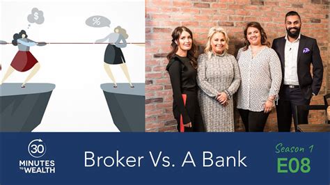 Episode 08 Broker Vs A Bank Youtube