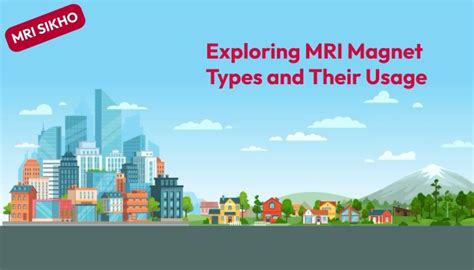 Exploring MRI Magnet Types and Their Usage: The Advantages of Permanent ...