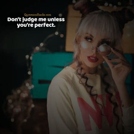 Best Don’t judge me quotes