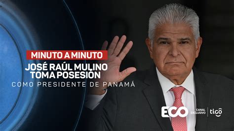 Minuto a minuto Toma de posesión de José Raúl Mulino como presidente