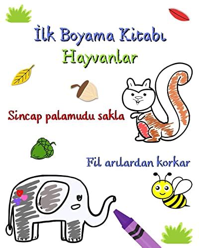 İlk Boyama Kitabı Hayvanlar Meraklı çocuklar için hayvanlar ve