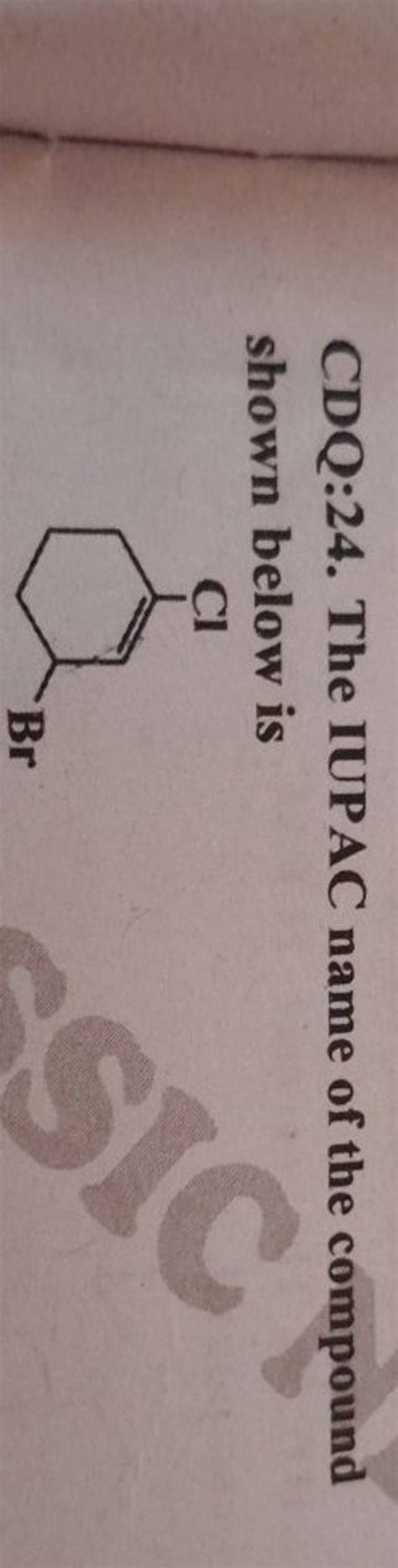 Cdq The Iupac Name Of The Compound Shown Below Is Filo