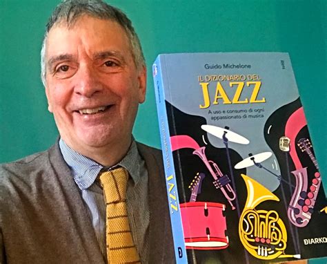 Il Dizionario Del Jazz Un Bel Regalo Di Natale Targato Guido