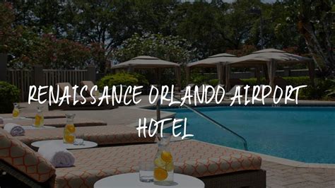 Renaissance Orlando Airport Hotel Review - Orlando , United States ...