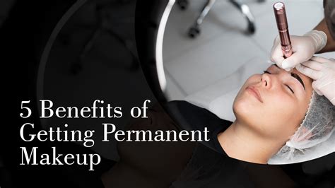 Benefits Of Getting Permanent Makeup B Aesthetico