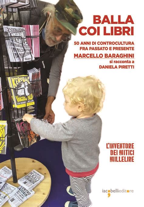 BALLA COI LIBRI 50 Anni Di Controcultura Fra Passato E Presente