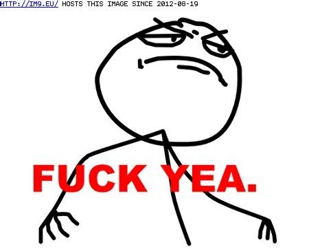 Pic Fuck Meme Yeah Face B Fuck Yeah Meme Face