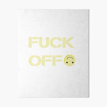 Fuck Off Emoji Art Board Print By Misskholeta Redbubble