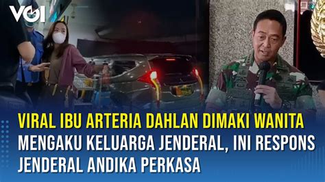 Viral Ibu Arteria Dahlan Dimaki Wanita Mengaku Keluarga Jenderal Ini