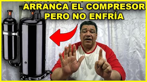 6 Fallas En Las Que Arranca El Compresor Del Aire Acondicionado Pero No