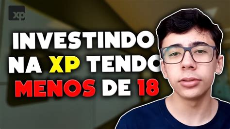 Como abrir conta na XP INVESTIMENTOS e INVESTIR em AÇÕES sendo MENOR de