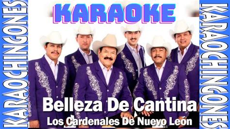 KARAOKE Cardenales De Nuevo León Belleza De Cantina YouTube