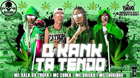 Q KANK TA TENDO MC BALA DA TROPA MC COREA MC DRICKA MC LOUKINHO