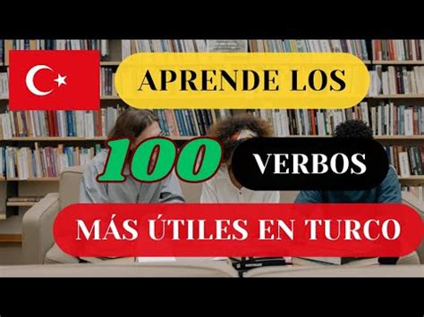 Aprende Los Verbos M S Tilizados En Turco Aprende Turco