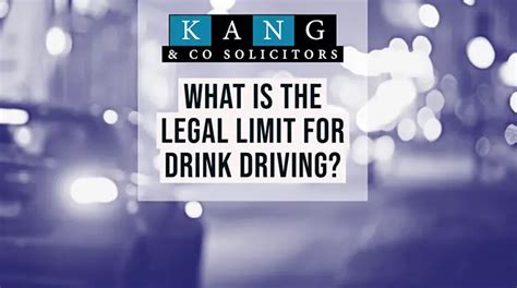 What Is The Legal Limit For Drink Driving Kang And Co Motoring Lawyers