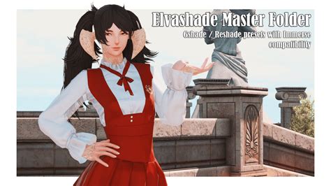 Elvashade Master Folder Immerse Compatible Gshade Reshade Presets