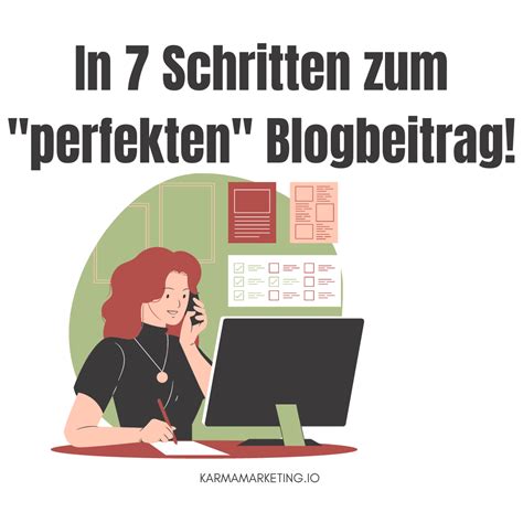 So Schreibst Du In 7 Schritten Den Perfekten Blogpost