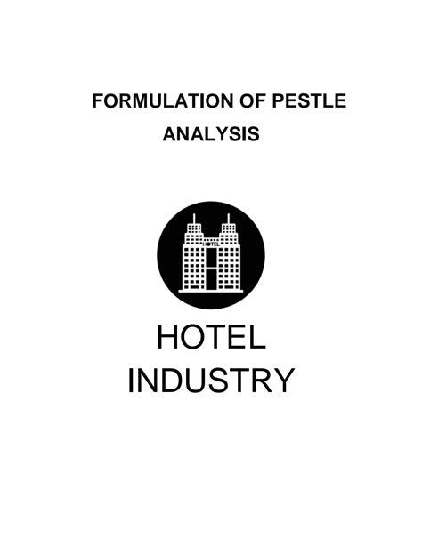 Solution Pestle Analysis Of Hotel Industry Studypool