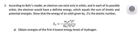 Solved 2. According to Bohr's model, an electron can exist | Chegg.com