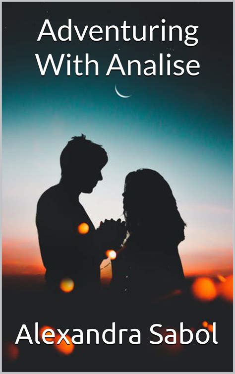 Adventuring With Analise by Alexandra Sabol | Goodreads