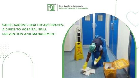 Safeguarding Healthcare Spaces A Guide To Hospital Spill Prevention And