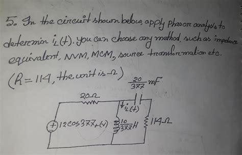 Solved 5 In The Circuit Shown Below Apply Phasor Analysis Chegg