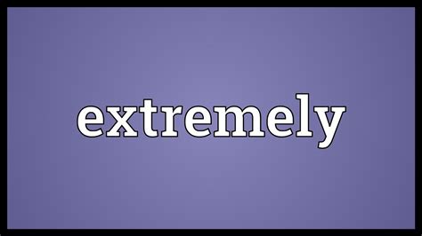 形容詞の語感はextremelyで習得しよう | Englishに英語