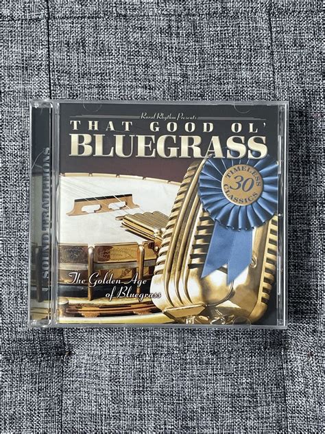 That Good Ol Bluegrass By Various Artists Cd Jan 2008 Rural Rhythm