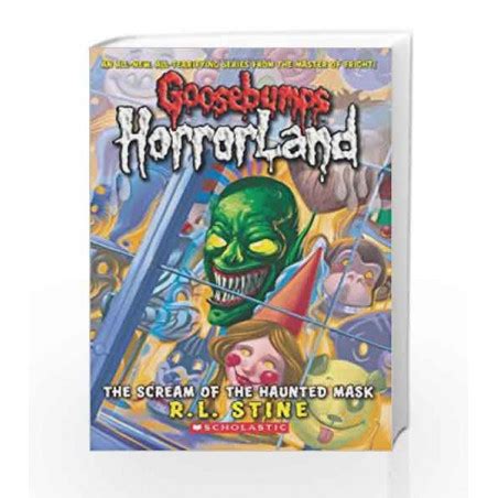 The Scream Of The Haunted Mask Goosebumps Horrorland By R L