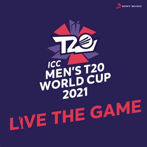 ‎icc Mens T20 World Cup 2021 Official Anthem Single Album By Amit