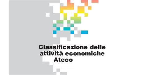 Elenco Codici ATECO Di Cosa Si Tratta Blog Consulting Italia Group