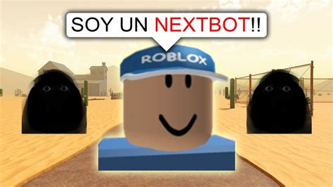 Soy Un NEXTBOT En EVADE YouTube