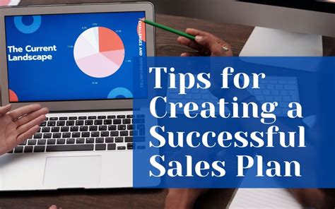 Tips For Creating A Successful Sales Plan Tony Bilby Sales