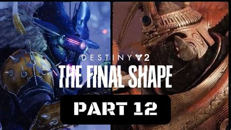 Destiny 2 The Final Shape Walkthrough Gameplay Part 12 Destined Heroes Full Exotic Quest