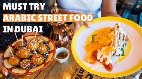 TOP 10 MUST TRY ARABIC STREET FOOD IN DUBAI RAYNA TOURS YouTube