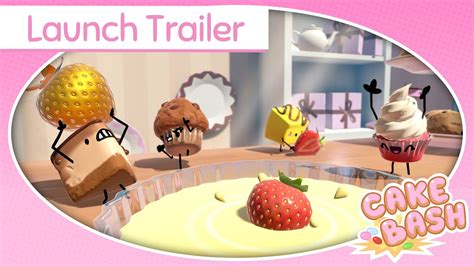 Cake Bash Launch Trailer Youtube