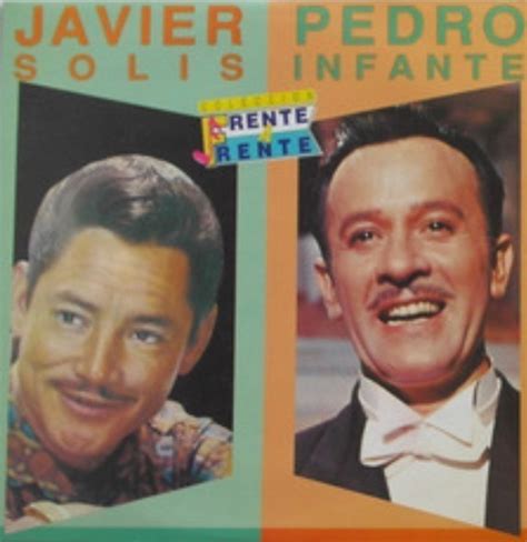 Javier Sol S Pedro Infante Frente A Frente Vinyl Discogs