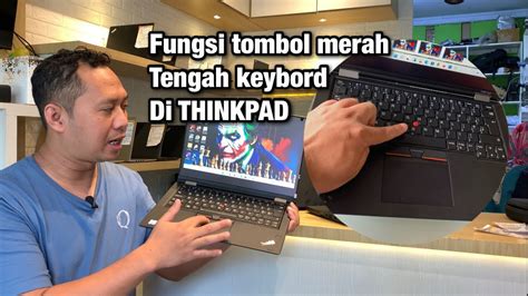 Fungsi Tombol Merah Di Tengah2 Keybord Laptop Thinkpad Yoga X380 T470s