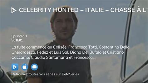 Où Regarder Celebrity Hunted Italie Chasse à Lhomme Saison 1