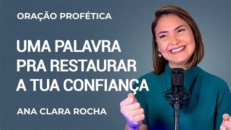 Ora O Prof Tica Uma Palavra Pra Restaurar A Tua Confian A Ana