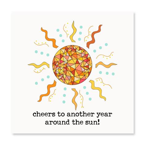 Cheers To Another Year Around The Sun Birthday Happy Birthday Sunshine Cards Card Sleeve