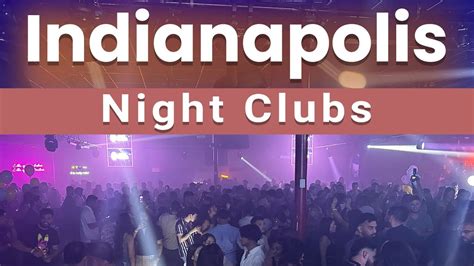 Top 10 Best Night Clubs To Visit In Indianapolis Indiana USA