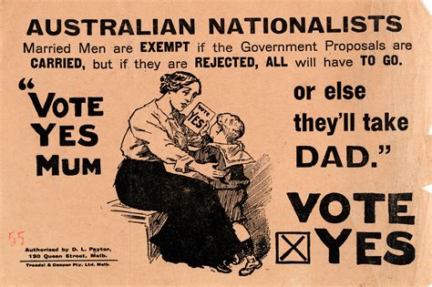 ‘vote Yes Mum Or Else Theyll Take Dad Leaflet 1916 Australias Defining Moments Digital