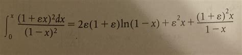 Solved ∫0x 1−x 2 1 εx 2dx 2ε 1 ε Ln 1−x ε2x 1−x 1 ε 2x