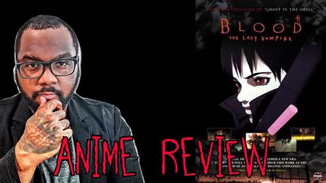 Blood The Last Vampire 2000 Film Anime Review Youtube