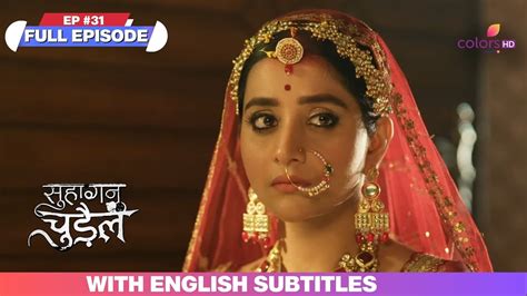 Suhaagan Chudail Full Episode 31 With Burnt Subtitles Deeya